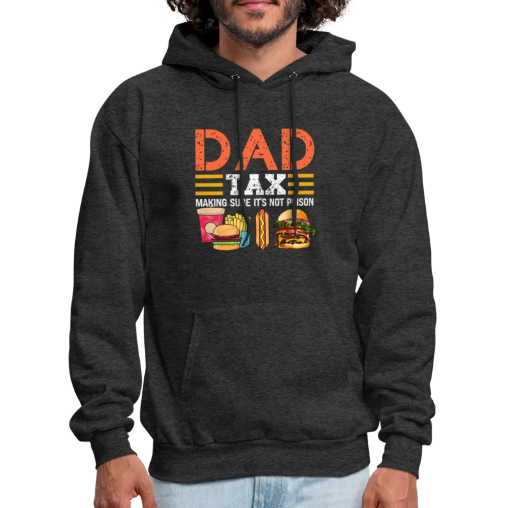 Dad Tax (Making Sure It's Not Poison) Hoodie