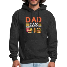 Dad Tax (Making Sure It's Not Poison) Hoodie