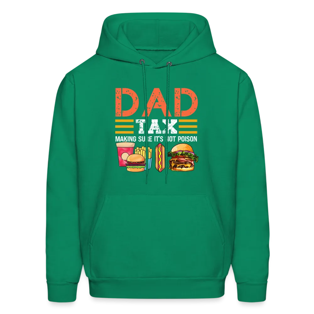 Dad Tax (Making Sure It's Not Poison) Hoodie