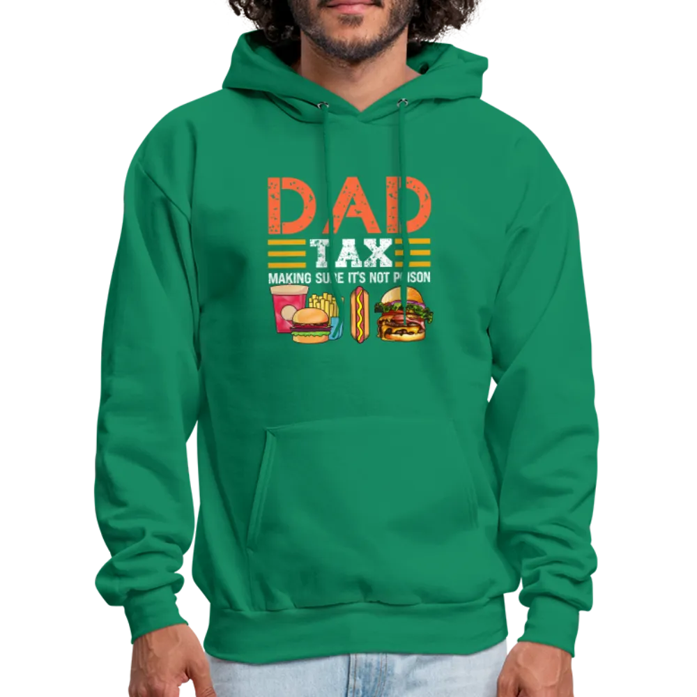 Dad Tax (Making Sure It's Not Poison) Hoodie