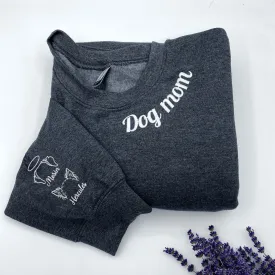 Dog Mom Sweatshirt, Hoodie Embroidered with Dog Ear, Name, Unique Gift for Dog Mom